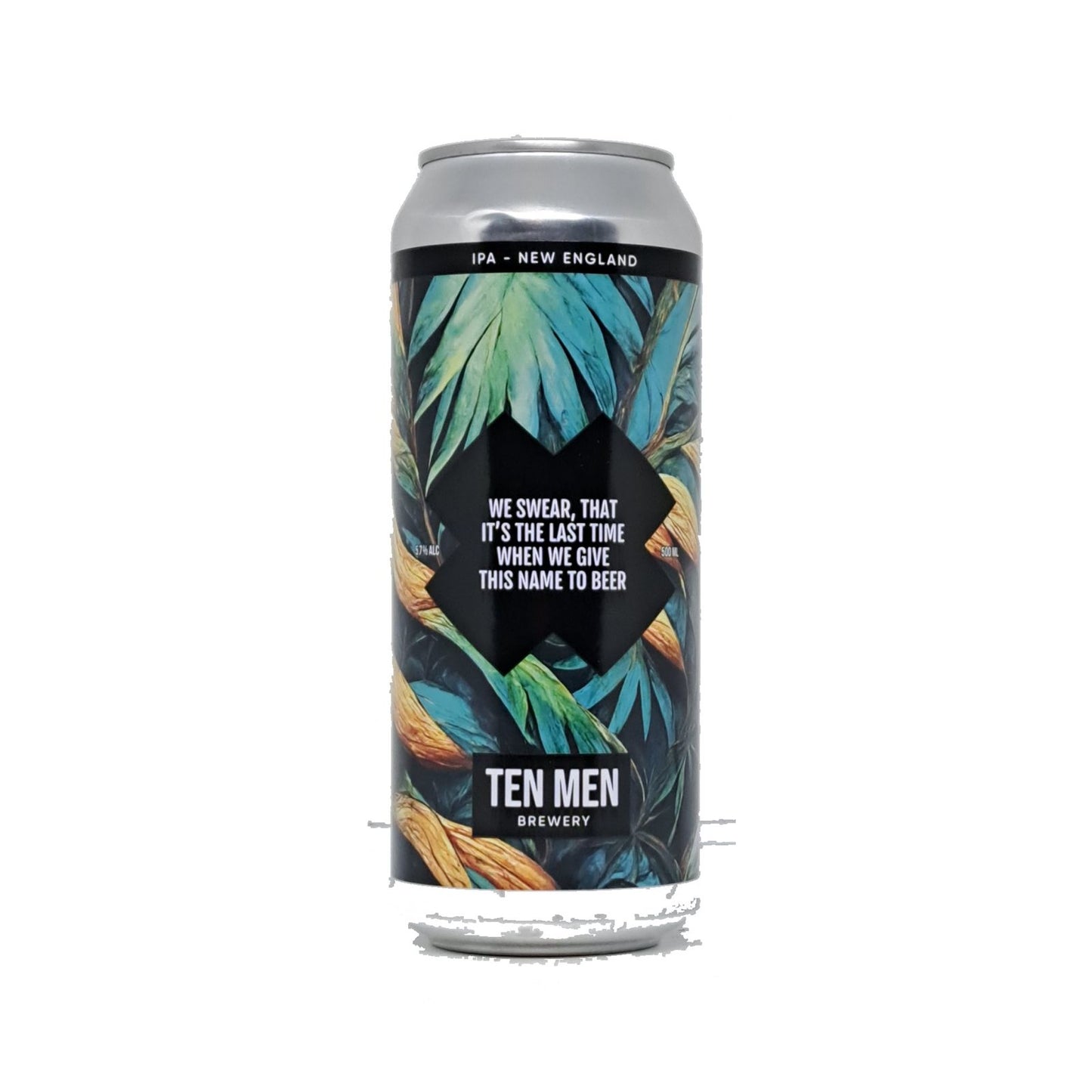 Ten Men Brewery We Swear, It´s The Last Time When We Give This Name To Beer NEIPA